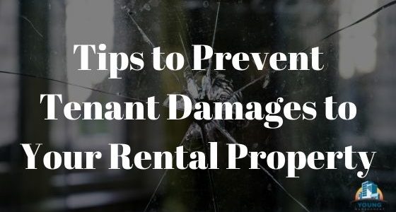 Tips to Prevent Tenant Damages to Your Rental Property