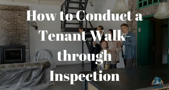 Title "How to Conduct a Tenant Walk-through Inspection" in white letters over a picture of a real estate agent showing the interior of a residential property to a family
